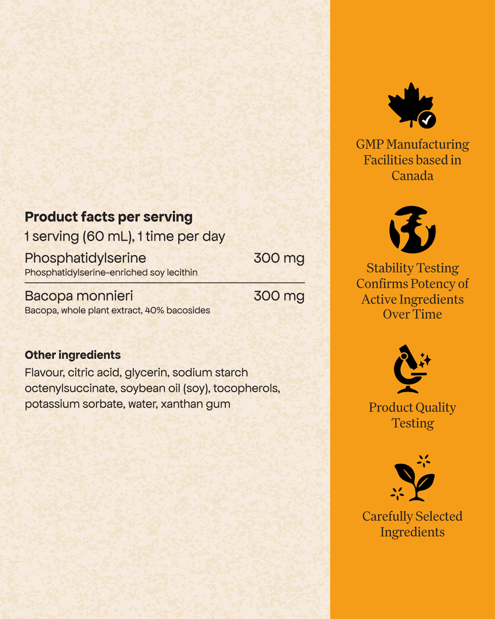 Chaque dose de 60 ml de Stimuler mon cerveau par Energy Bird contient 300 mg de phosphatidylsérine et 300 mg de bacopa monnieri.